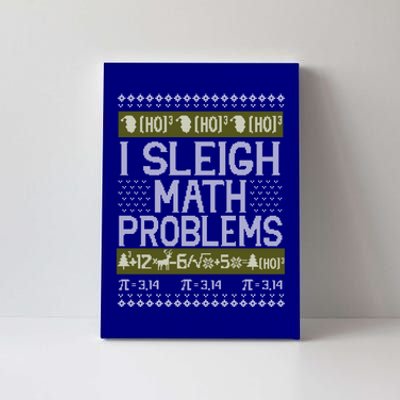 Math Teacher I Sleigh Math Problems Christmas Ugly Sweater Gift Canvas