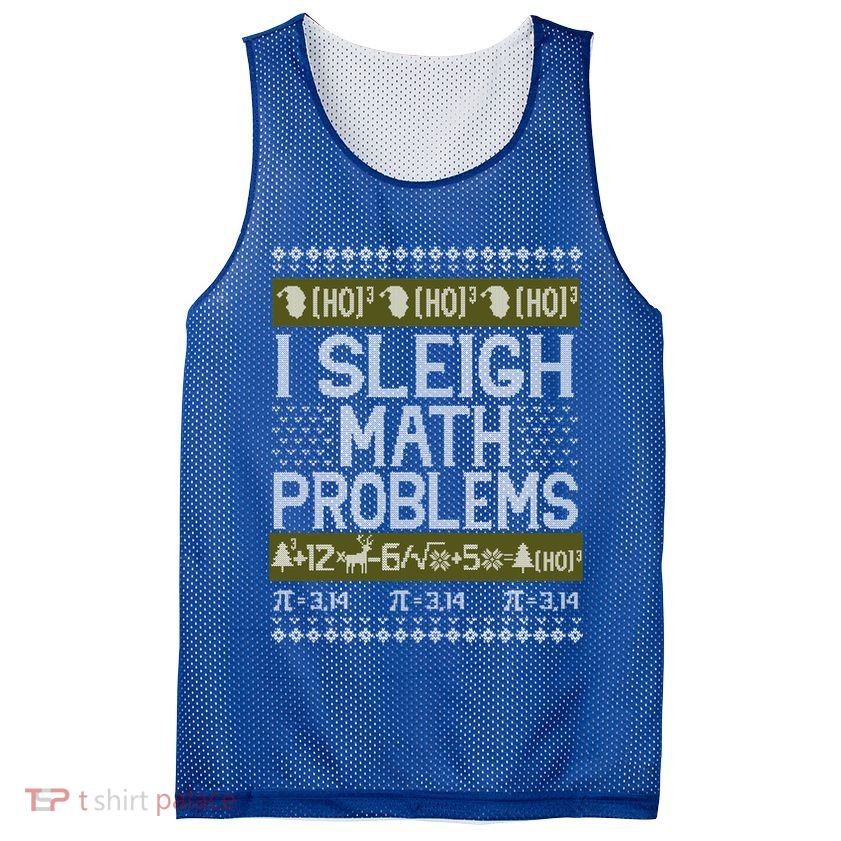 Math Teacher I Sleigh Math Problems Christmas Ugly Sweater Gift Mesh Reversible Basketball Jersey Tank