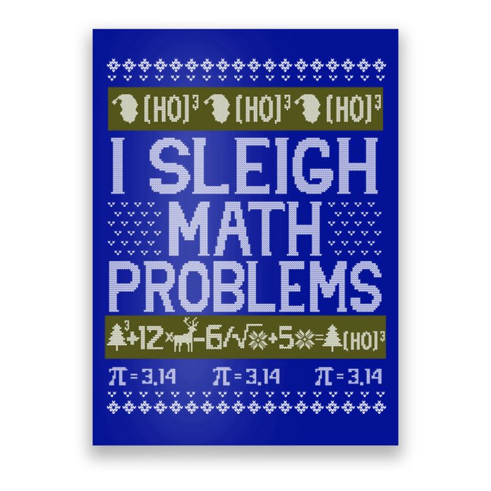 Math Teacher I Sleigh Math Problems Christmas Ugly Sweater Gift Poster