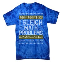 Math Teacher I Sleigh Math Problems Christmas Ugly Sweater Gift Tie-Dye T-Shirt