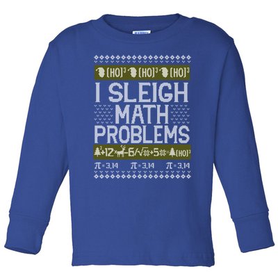 Math Teacher I Sleigh Math Problems Christmas Ugly Sweater Gift Toddler Long Sleeve Shirt