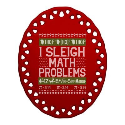 Math Teacher I Sleigh Math Problems Christmas Ugly Sweater Gift Ceramic Oval Ornament