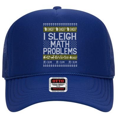 Math Teacher I Sleigh Math Problems Christmas Ugly Sweater Gift High Crown Mesh Back Trucker Hat