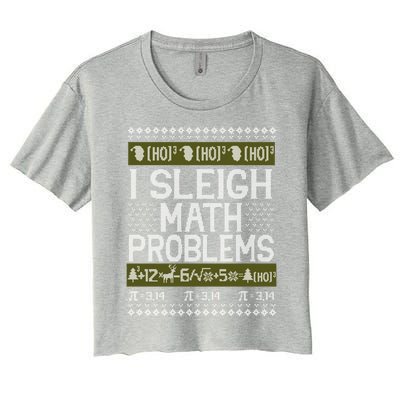 Math Teacher I Sleigh Math Problems Christmas Ugly Sweater Gift Women's Crop Top Tee