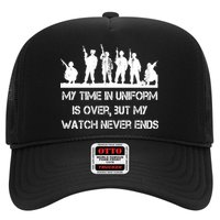 My Time In Uniform Is Over But My Watch Never Ends Army Trucker Hat