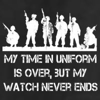 My Time In Uniform Is Over But My Watch Never Ends Army Trucker Hat