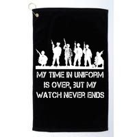 My Time In Uniform Is Over But My Watch Never Ends Army Golf Towel