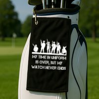 My Time In Uniform Is Over But My Watch Never Ends Army Golf Towel