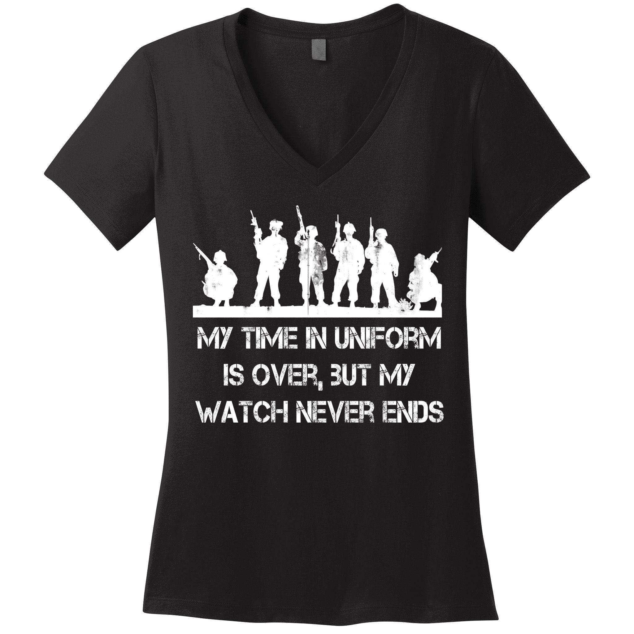 My Time In Uniform Is Over But My Watch Never Ends Army Women's V-Neck T-Shirt