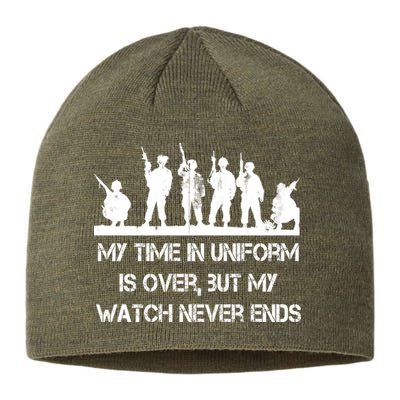My Time In Uniform Is Over But My Watch Never Ends Army Sustainable Beanie