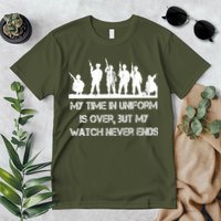 My Time In Uniform Is Over But My Watch Never Ends Army Premium T-Shirt