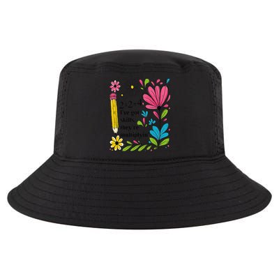 Math Teacher Ive Got Skills Theyre Multiplyin Mathematics Cool Comfort Performance Bucket Hat