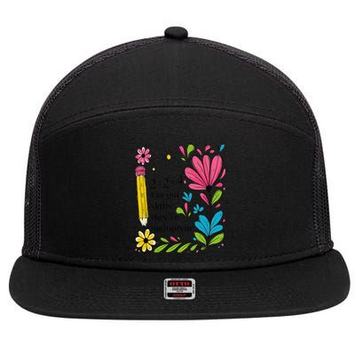 Math Teacher Ive Got Skills Theyre Multiplyin Mathematics 7 Panel Mesh Trucker Snapback Hat
