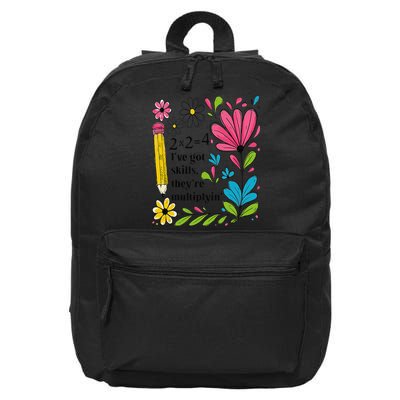 Math Teacher Ive Got Skills Theyre Multiplyin Mathematics 16 in Basic Backpack