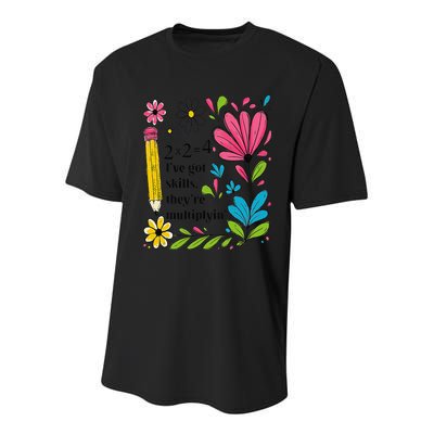 Math Teacher Ive Got Skills Theyre Multiplyin Mathematics Youth Performance Sprint T-Shirt