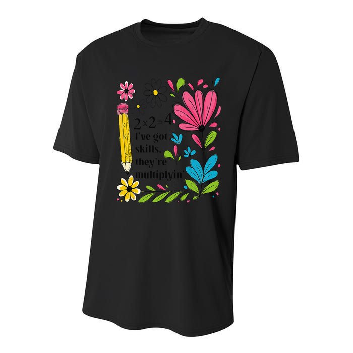 Math Teacher Ive Got Skills Theyre Multiplyin Mathematics Youth Performance Sprint T-Shirt