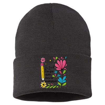 Math Teacher Ive Got Skills Theyre Multiplyin Mathematics Sustainable Knit Beanie