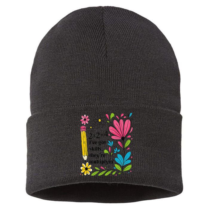 Math Teacher Ive Got Skills Theyre Multiplyin Mathematics Sustainable Knit Beanie