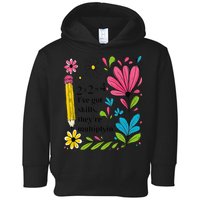 Math Teacher Ive Got Skills Theyre Multiplyin Mathematics Toddler Hoodie
