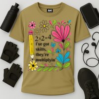 Math Teacher Ive Got Skills Theyre Multiplyin Mathematics Cooling Performance Crew T-Shirt
