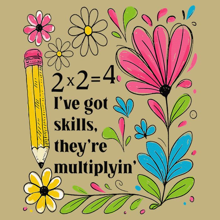 Math Teacher Ive Got Skills Theyre Multiplyin Mathematics Cooling Performance Crew T-Shirt