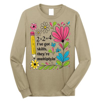Math Teacher Ive Got Skills Theyre Multiplyin Mathematics Long Sleeve Shirt