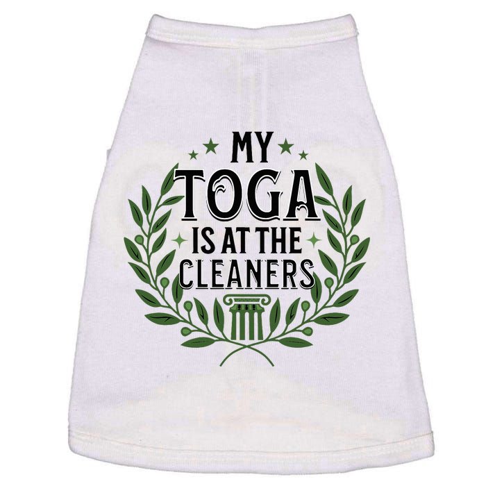 My Toga Is At The Cleaners Funny Toga Party Doggie Tank