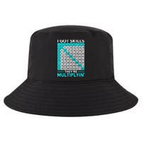 Math Teacher I Got Skills They're Multiplying Cool Comfort Performance Bucket Hat