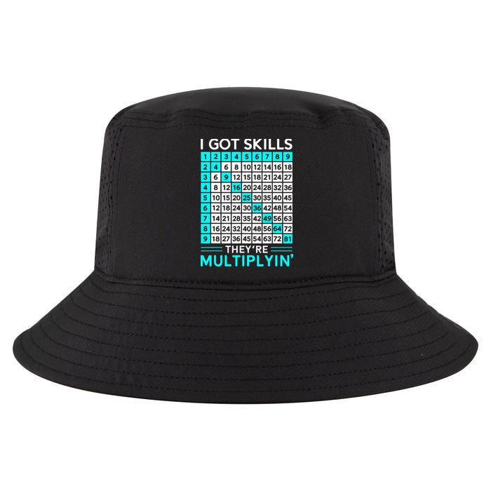 Math Teacher I Got Skills They're Multiplying Cool Comfort Performance Bucket Hat