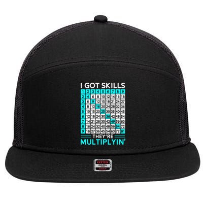 Math Teacher I Got Skills They're Multiplying 7 Panel Mesh Trucker Snapback Hat