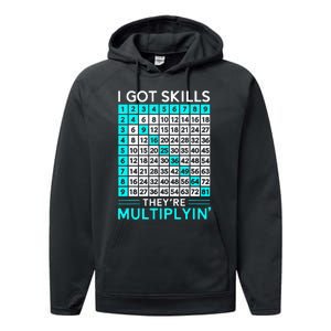 Math Teacher I Got Skills They're Multiplying Performance Fleece Hoodie