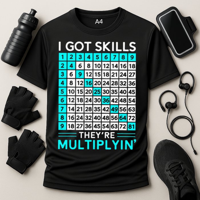 Math Teacher I Got Skills They're Multiplying Performance Shirt