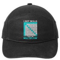 Math Teacher I Got Skills They're Multiplying 7-Panel Snapback Hat