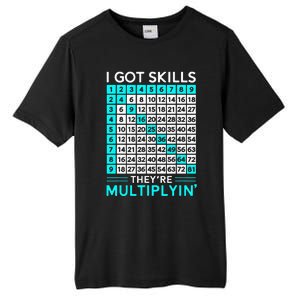 Math Teacher I Got Skills They're Multiplying Tall Fusion ChromaSoft Performance T-Shirt