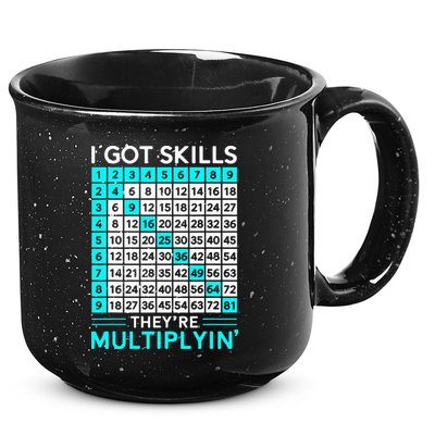 Math Teacher I Got Skills They're Multiplying 15oz Campfire Ceramic Mug