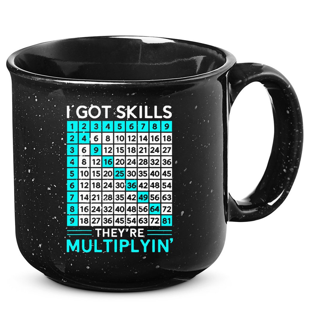 Math Teacher I Got Skills They're Multiplying 15oz Campfire Ceramic Mug
