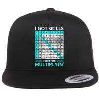 Math Teacher I Got Skills They're Multiplying Flatbill Hat