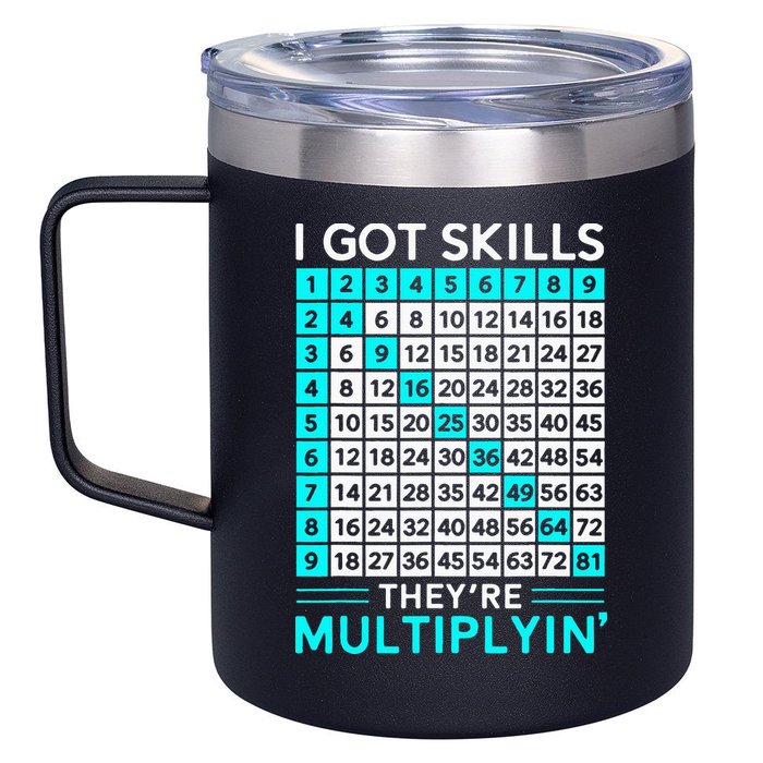 Math Teacher I Got Skills They're Multiplying 12oz Stainless Steel Coffee Mug