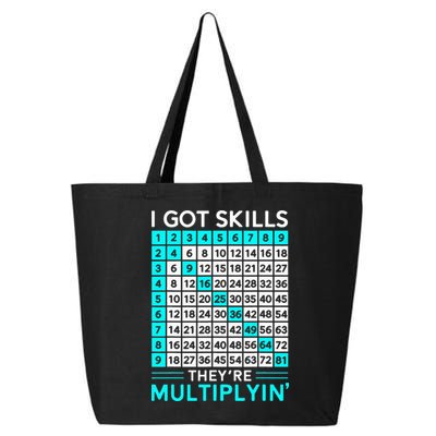 Math Teacher I Got Skills They're Multiplying 25L Jumbo Tote