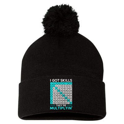 Math Teacher I Got Skills They're Multiplying Pom Pom 12in Knit Beanie