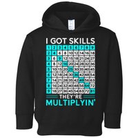 Math Teacher I Got Skills They're Multiplying Toddler Hoodie