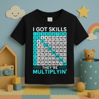 Math Teacher I Got Skills They're Multiplying Toddler T-Shirt
