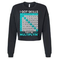 Math Teacher I Got Skills They're Multiplying Cropped Pullover Crew