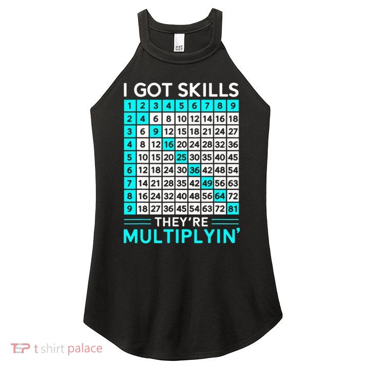 Math Teacher I Got Skills They're Multiplying Women's Perfect Tri Rocker Tank