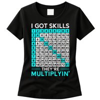 Math Teacher I Got Skills They're Multiplying Womens T-Shirt