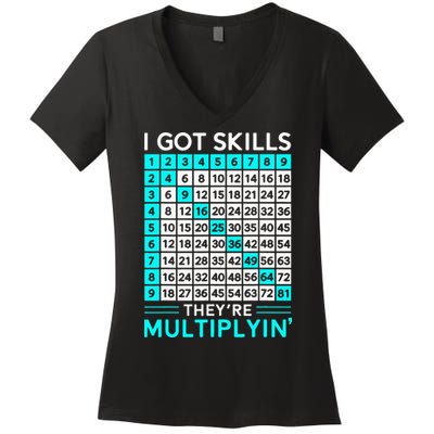Math Teacher I Got Skills They're Multiplying Women's V-Neck T-Shirt