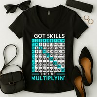 Math Teacher I Got Skills They're Multiplying Women's V-Neck T-Shirt