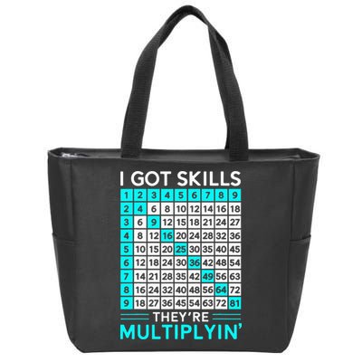 Math Teacher I Got Skills They're Multiplying Zip Tote Bag