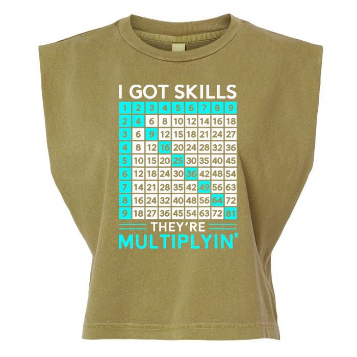 Math Teacher I Got Skills They're Multiplying Garment-Dyed Women's Muscle Tee
