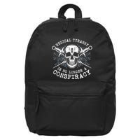 Medical Tyranny Is No Longer A Conspiracy 16 in Basic Backpack